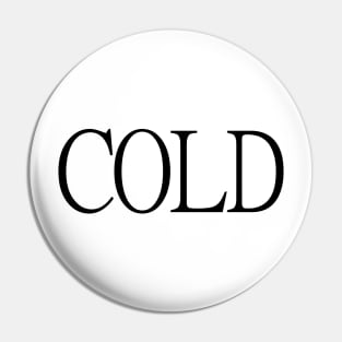 Cold Pin