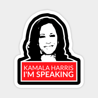 kamala harris im speaking Magnet