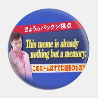 This meme is nothing but a memory Pin