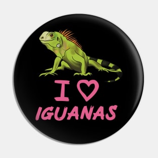 I Love Iguanas for Iguana Lovers, Pink Pin