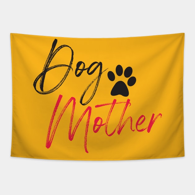 Dog Mother T-shirt Dog Lover Tapestry by lilss