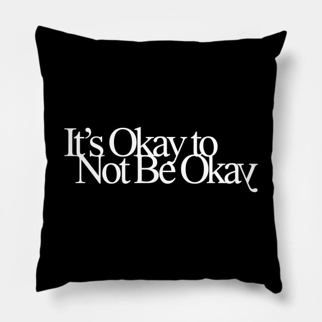 it's okay to not be okay Pillow by nelkrshop