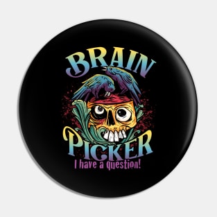 Let me pick your Brain - Brain Eaters Pin