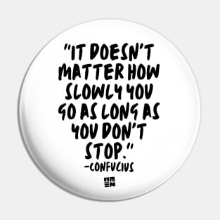 Confucius Says - Don't Stop Pin