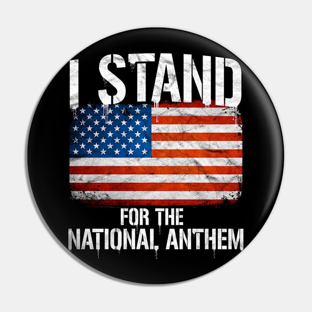 I Stand For The National Anthem Pin by AlphaDistributors