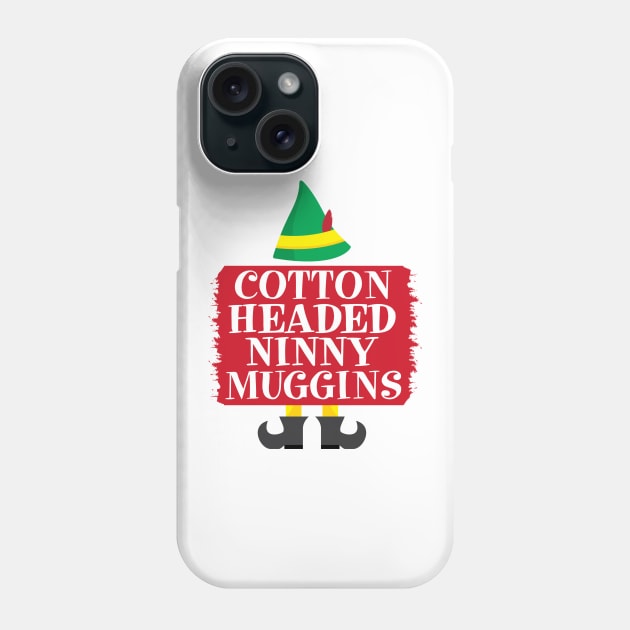 Cotten Headed Ninny Muggins Elf Movie Phone Case by Christ_Mas0