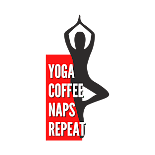 Yoga Coffee Naps Repeat T-Shirt