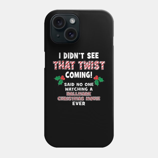 Hallmark Christmas Movie Lover Phone Case by Roy J Designs