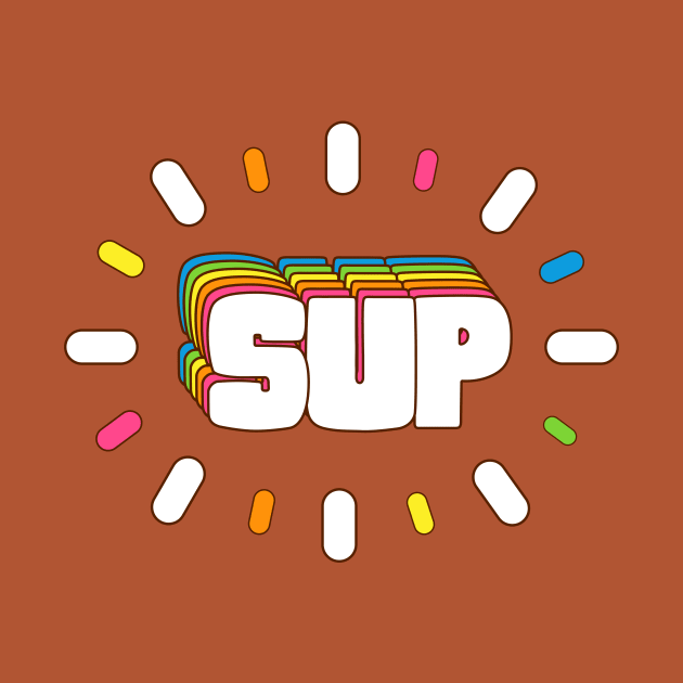 Sup! Colorful Slang Meme by Alice_Wieckowska