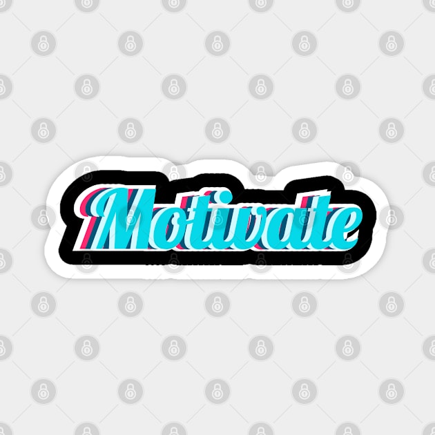 motivate Magnet by FIFTY CLOTH