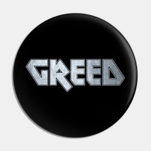 Greed Pin