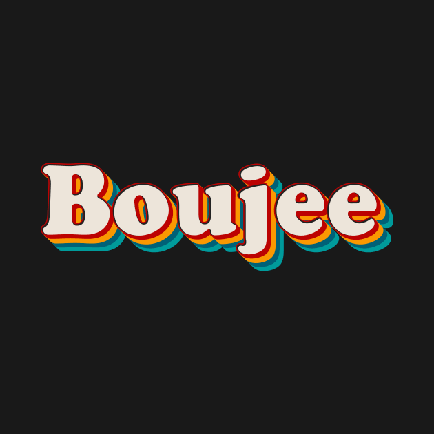 Boujee by n23tees