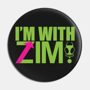 I'M WITH ZIM Pin