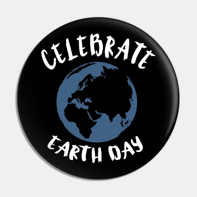 Celebrate Earth Day Pin by PeppermintClover