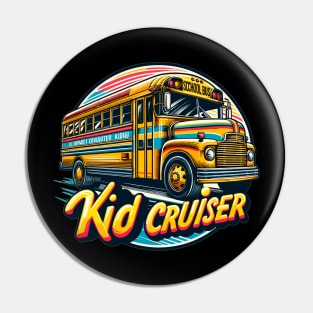 School Bus, Kid Cruiser Pin