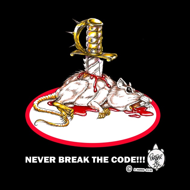 NEVER BREAK THE CODE by DHARRIS68