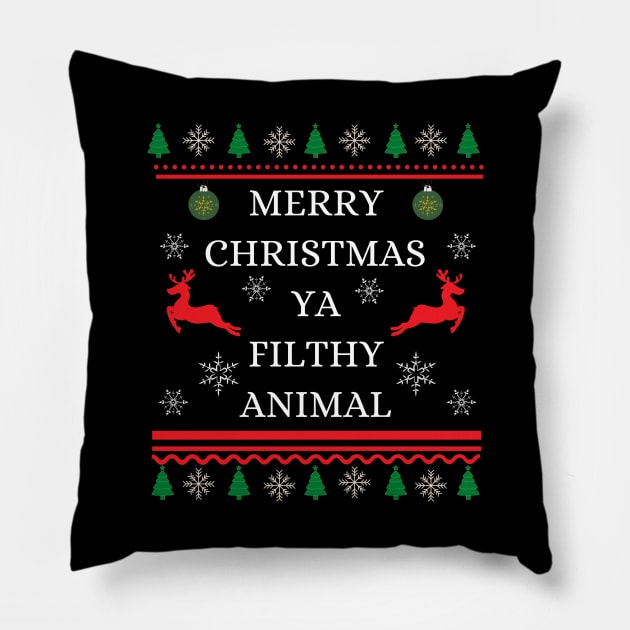 Merry Christmas Ya Filthy Animal Pillow by 30.Dec