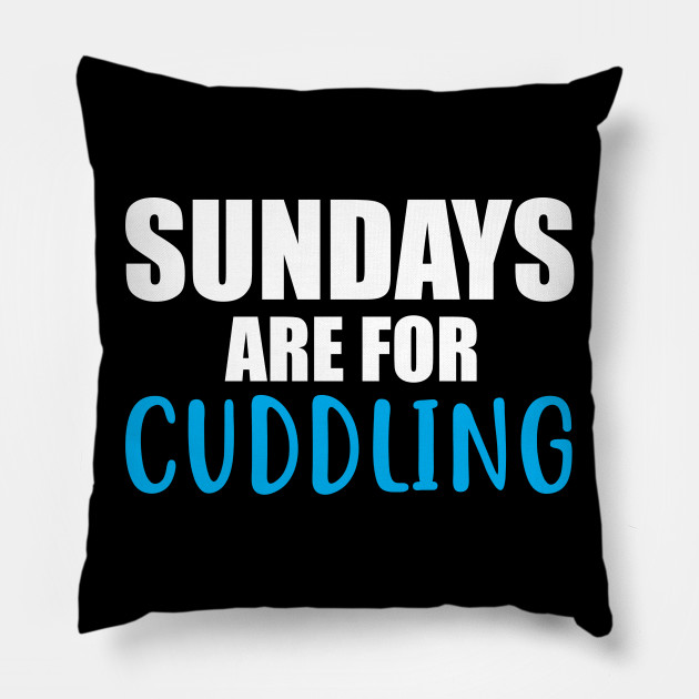 Sunday Cute Couple Matching Cuddle Couple Pillow Teepublic Au