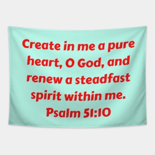 Bible Verse Psalm 51:10 Tapestry