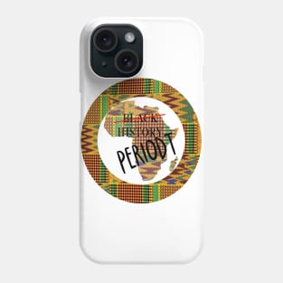 Black History Periodt Phone Case