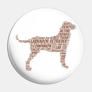 Labrador Retriever - Word Art Design Pin