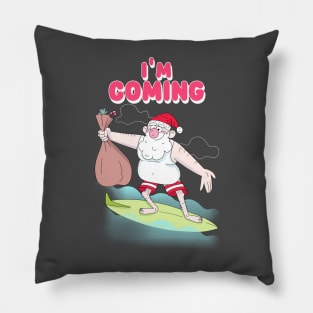 I'm Coming - Christmas Loading... Pillow