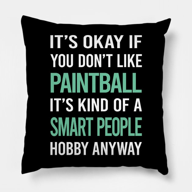 Smart People Hobby Paintball Pillow by Happy Life