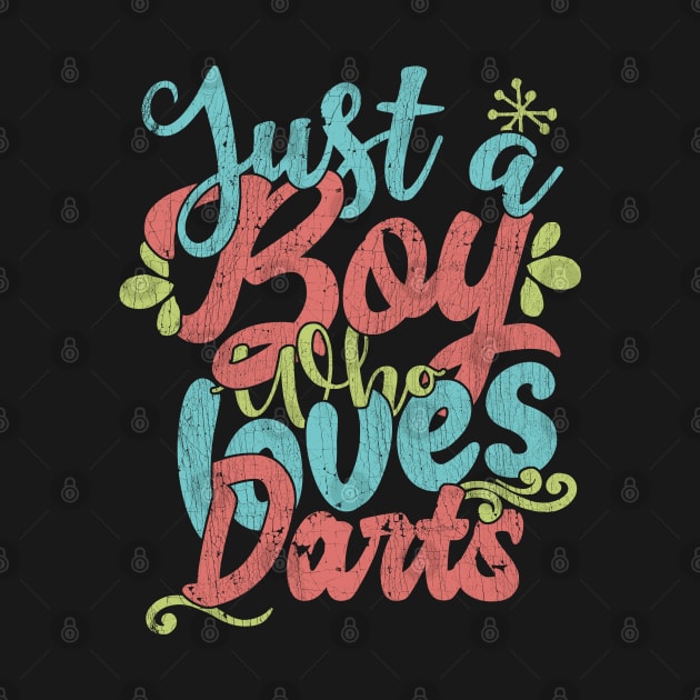 Just A Boy Who Loves Darts Gift graphic by theodoros20