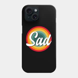 sad Phone Case