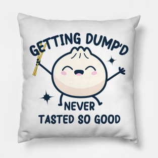 kawaii Dumpling pun : Getting Dump'd Never Tasted So Good Pillow