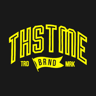 THSTME Trademark T-Shirt