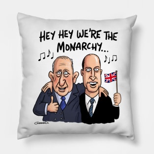 Hey hey we're the monarchy! Pillow