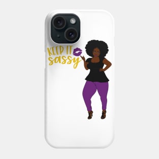 Keep It Sassy Woman Phone Case