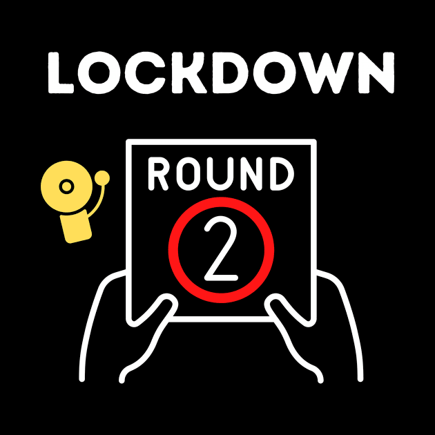 Lockdown Round 2 by InspiredByLife