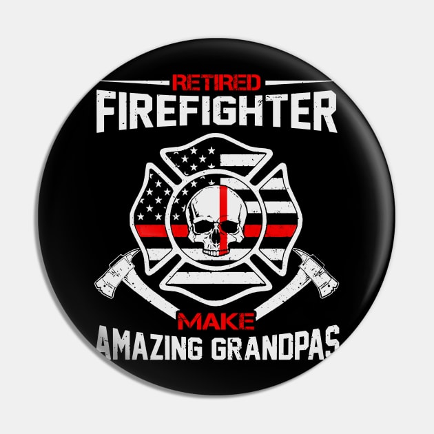 Retired Firefighter Make Amazing Grandpas Pin by gotravele store