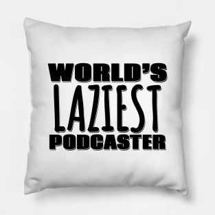 World's Laziest Podcaster Pillow