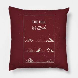 The Hill we climb Pillow