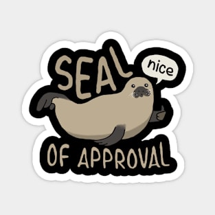 Seal Of Approval | Funny saying Magnet