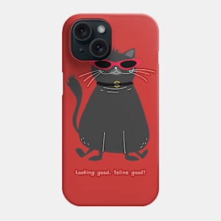 Looking good feeling good Phone Case