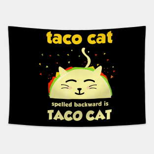 Taco Cat T-Shirt - Tacocat Spelled Backward Is Tacocat Tapestry