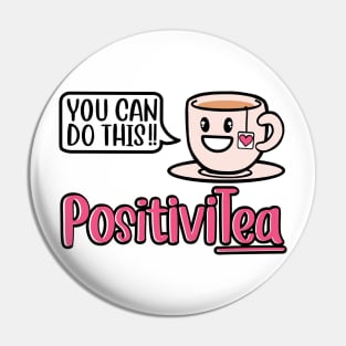 Spread the positivity with PositiviTea T-shirt Pin