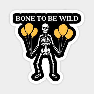 Bone to Be Wild Magnet