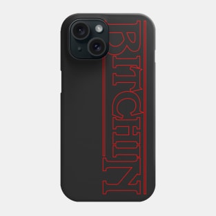 Bitchin! Phone Case