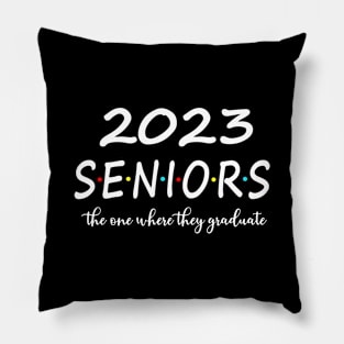 2023 Senior The One Where They Graduate Pillow