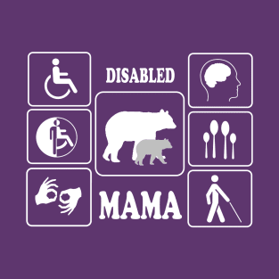 Disabled Mama T-Shirt