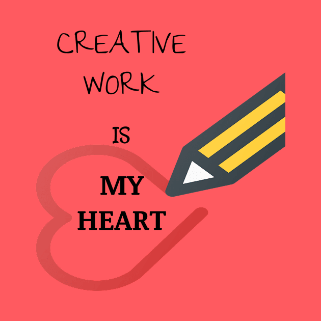 crative work is my heart by Laddawanshop