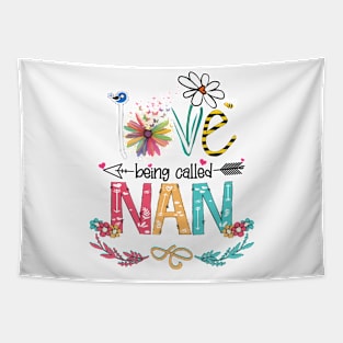 Love Being Called Nan Happy Mother's Day Tapestry