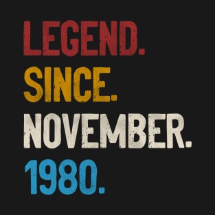 Legend Since November 1980 Tee 40th Birthday Gifts 40 Years Old T-Shirt