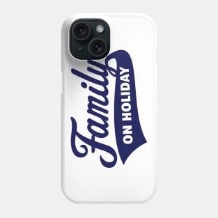 Family On Holiday (Family Vacation / Navy) Phone Case