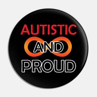 Proud Autistic Pin